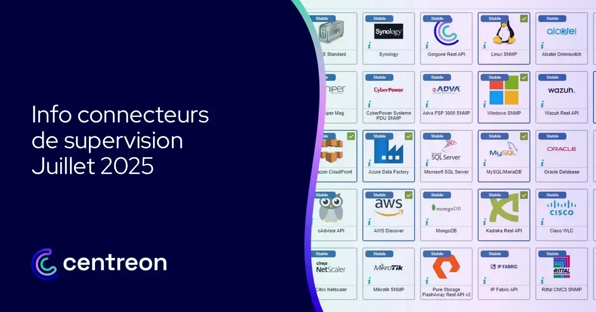 Info connecteurs de supervision – Juillet 2025