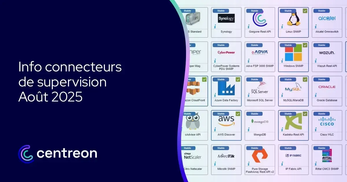Info connecteurs de supervision – Août 2025
