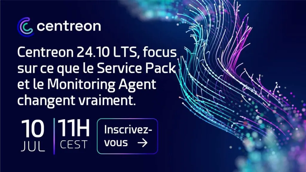 Centreon 24.10 LTS : un webinar pour tout comprendre, décider, avancer