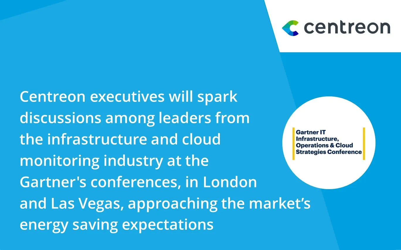 2022 Gartner Conference in London: Centreon Presents Measures to Optimize Energy Consumption for IT Infrastructure