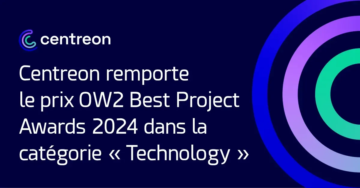 Centreon remporte le prix OW2 Best Project Awards 2024 dans la catégorie « Technology »